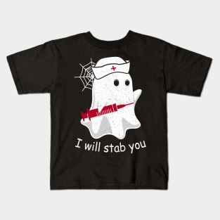 I Will Stab You Ghost Nurse Tshirt - Funny Halloween GIft Kids T-Shirt